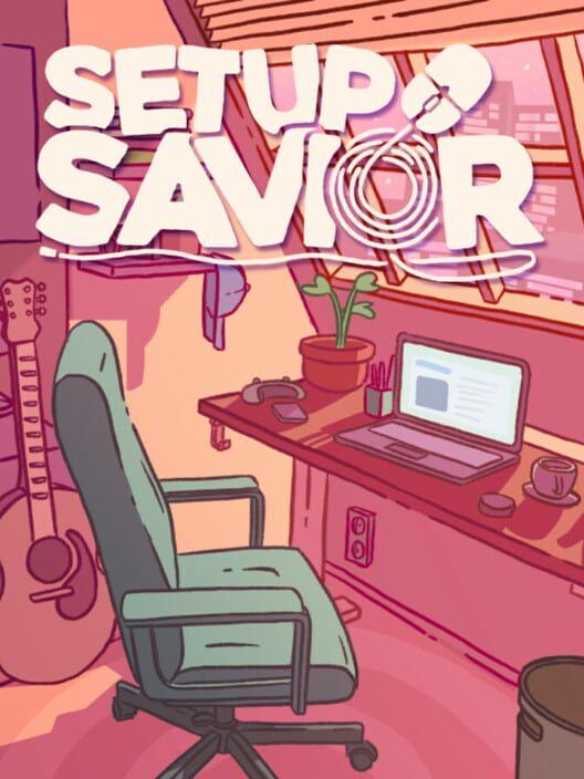 Setup Savior