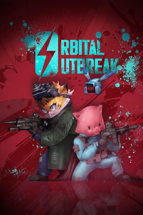 Orbital Outbreak