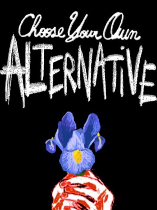 Choose Your Own Alternative