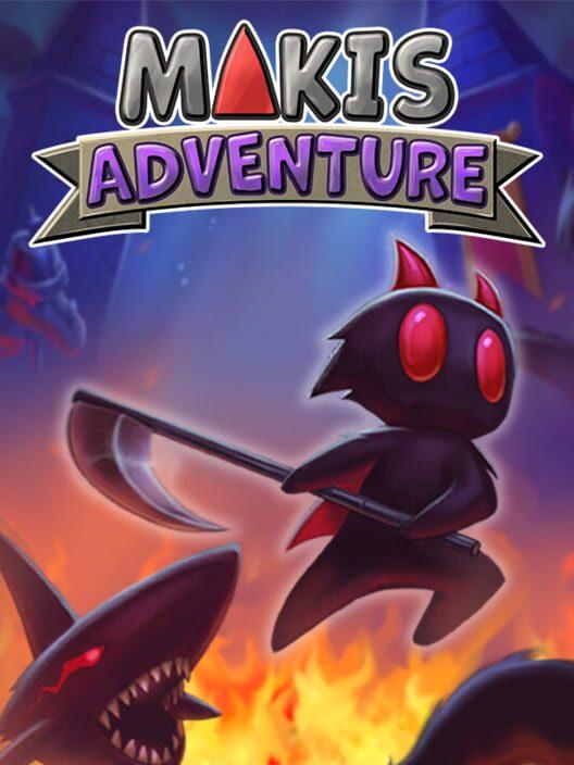 Makis Adventure
