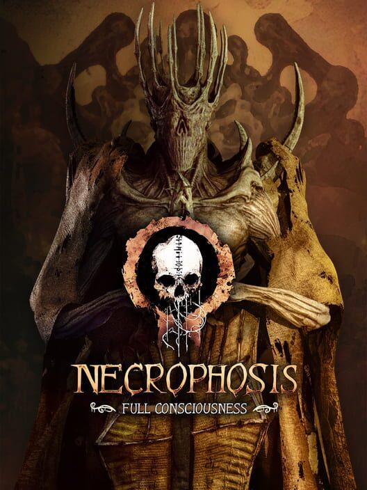 Necrophosis: Full Consciousness