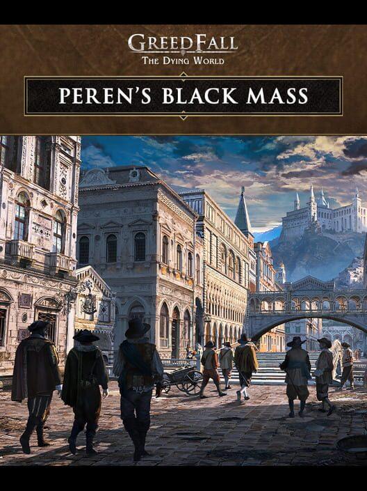 GreedFall: The Dying World - Peren's Black Mass