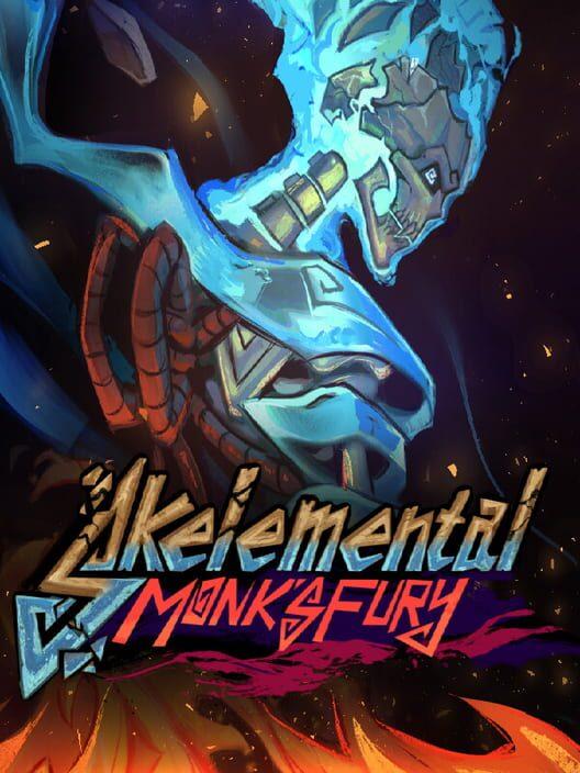 Skelemental: Monk's Fury