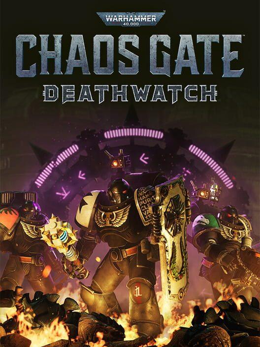 Warhammer 40,000: Chaos Gate - Deathwatch