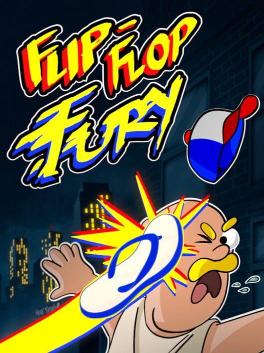 Flip-Flop Fury