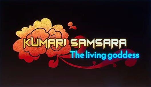 Kumari Samsara: The Living Goddess