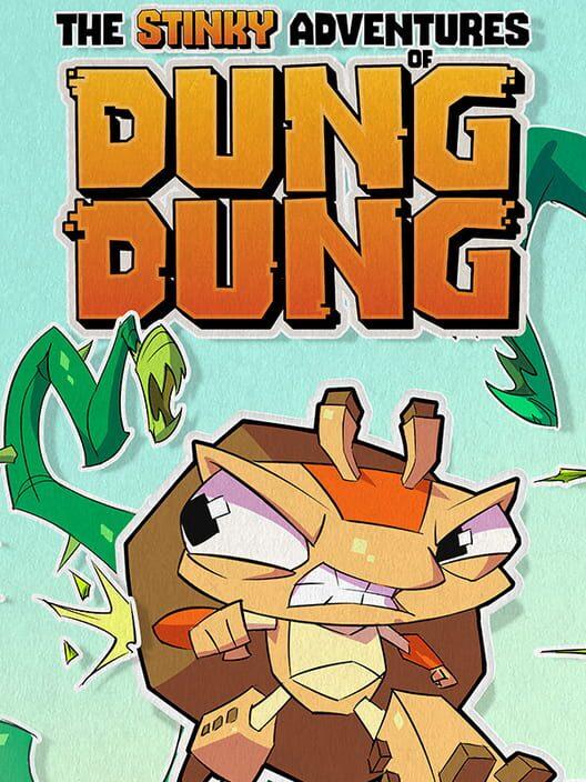 The Stinky Adventures of DungDung
