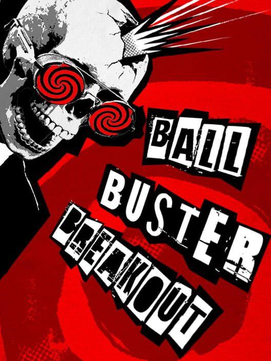 Ball Buster Breakout