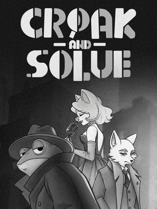 Croak and Solve
