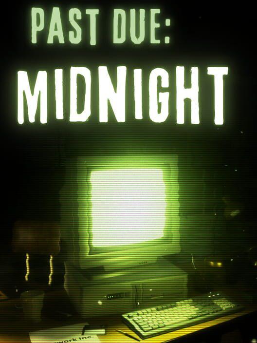Past Due: Midnight