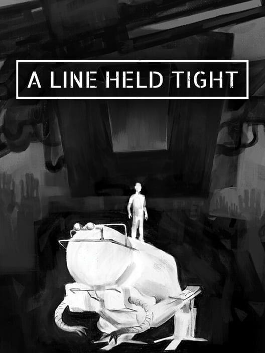 A Line Held Tight