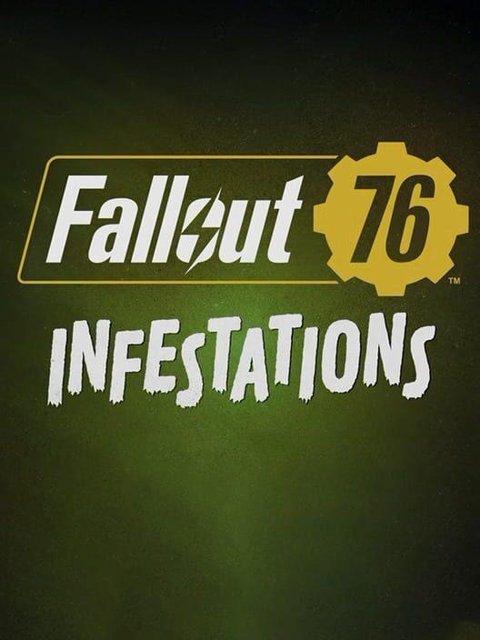 Fallout 76: Infestations