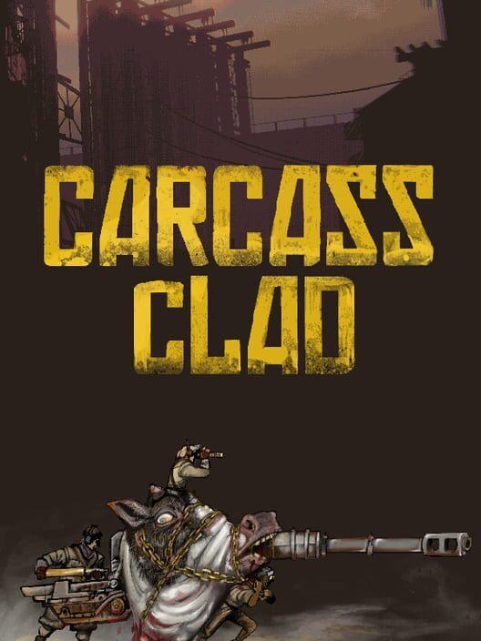 Carcass Clad