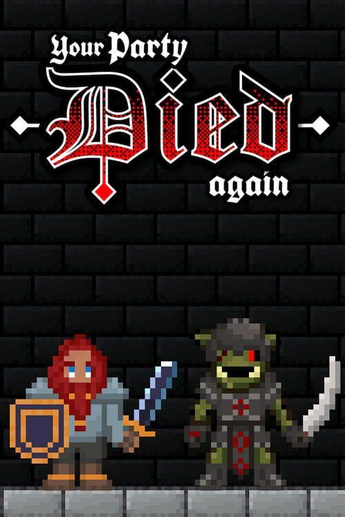Your Party Died Again