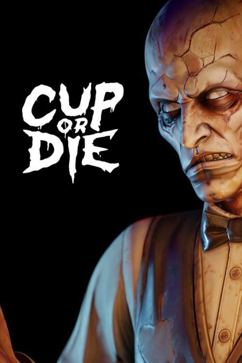 Cup Or Die