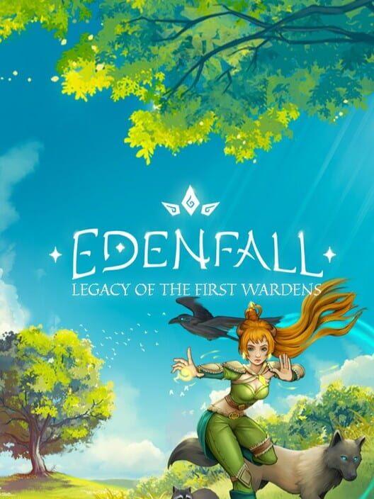 Edenfall: Legacy of the First Wardens