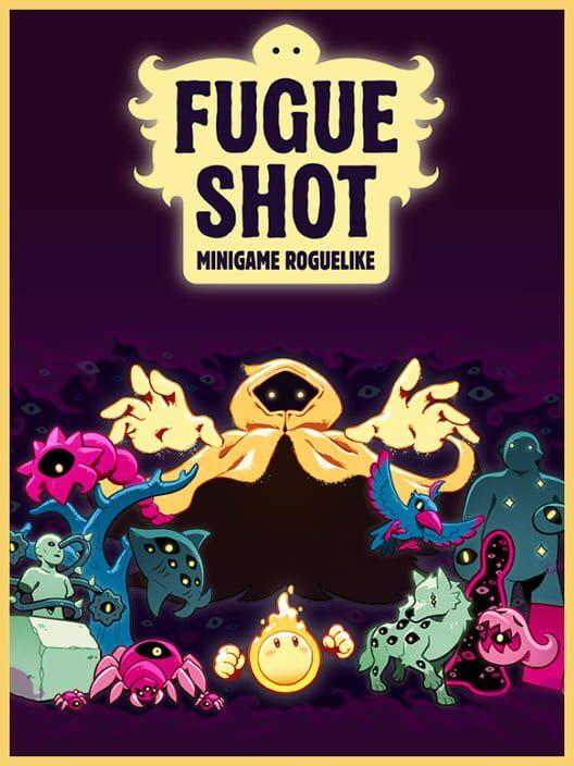 Fugue Shot: Minigame Roguelike