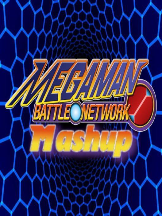 Mega Man Battle Network Mashup