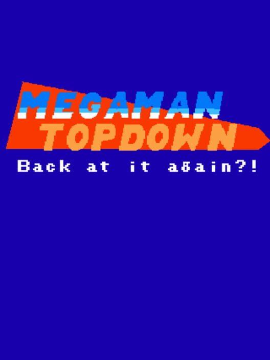 Megaman Topdown - Back at it again?!