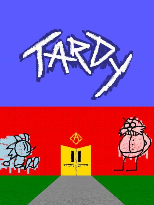 Tardy