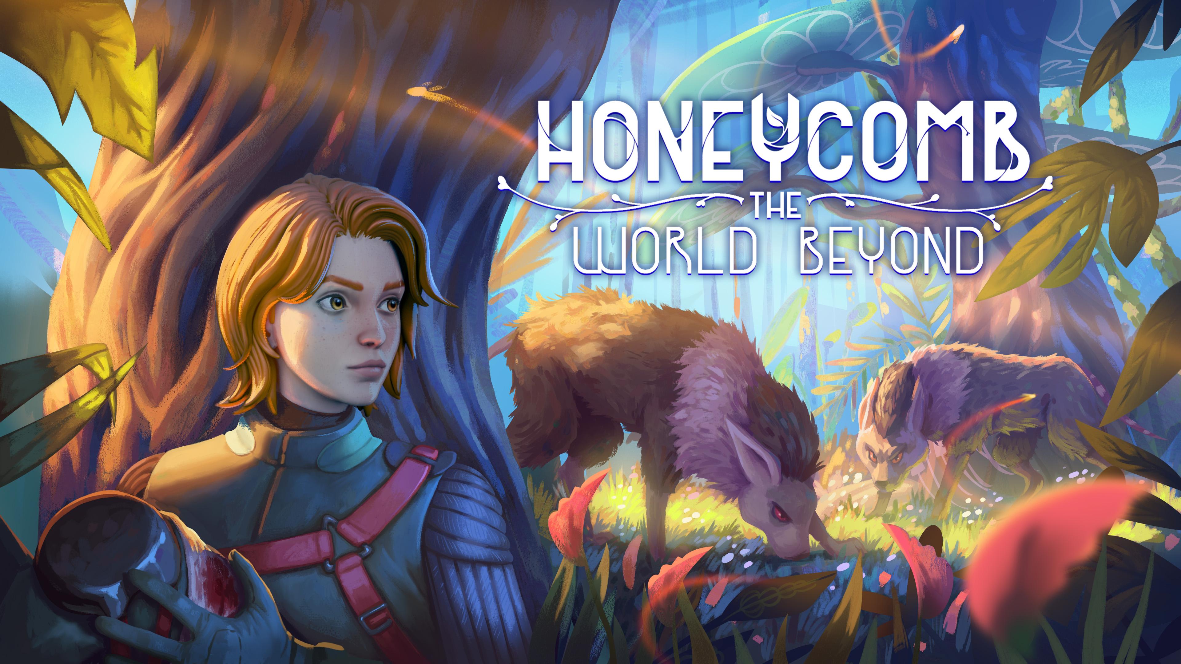 Honeycomb: The World Beyond Launch